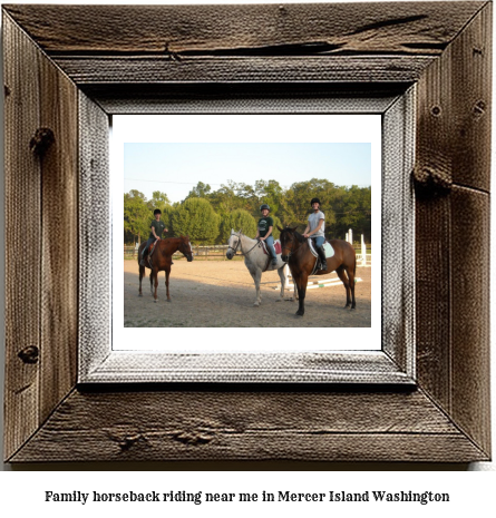 family horseback riding near me in Mercer Island, Washington